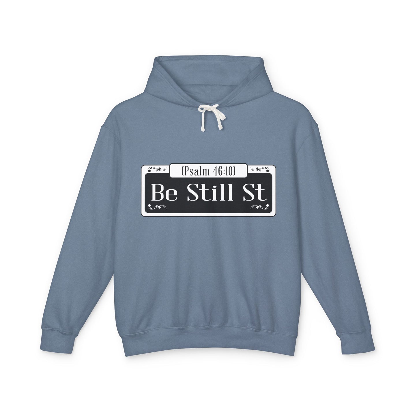 Be Still St. - Unisex Hooded Sweatshirt, The Good Word Collection