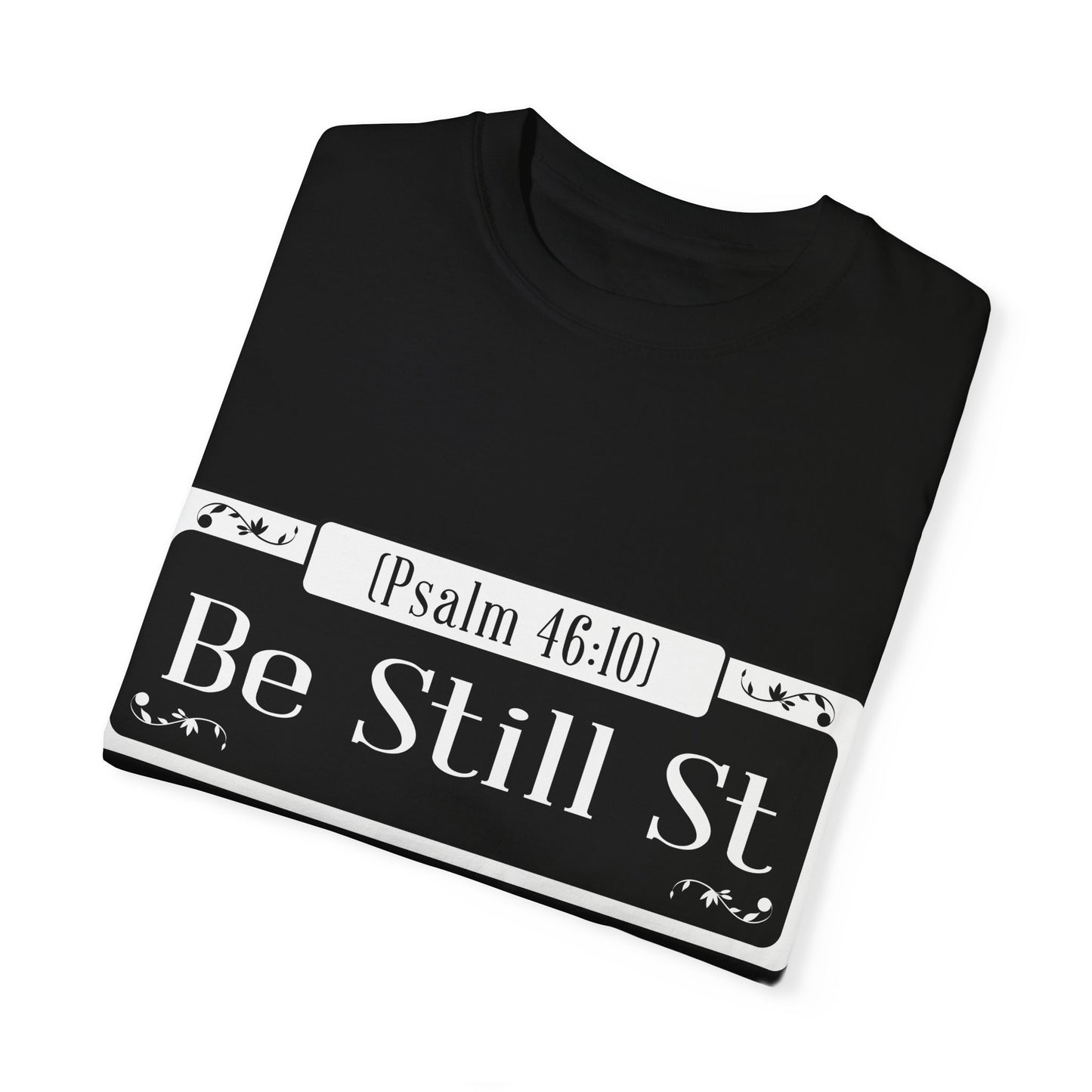 Be Still St. Unisex Heavy Cotton Tee - Inspirational Faith Shirt